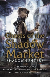 Ghosts of the Shadow Market