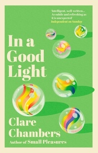 Clare Chambers - In A Good Light - A captivating romance from the bestselling author of Small Pleasures.