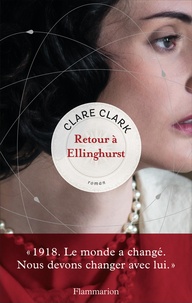 Clare Clark - Retour à Ellinghurst.