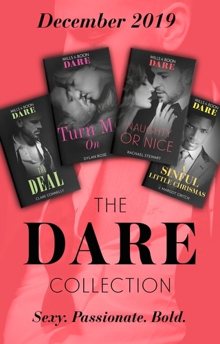 Clare Connelly et Dylan Rose - The Dare Collection December 2019 - The Deal (The Billionaires Club) / Turn Me On / Naughty or Nice / A Sinful Little Christmas.