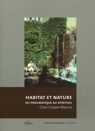 Clare Cooper Marcus - Habitat et nature - Du pragmatique au spirituel.