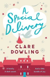 Clare Dowling - A Special Delivery.