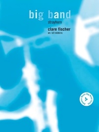 Clare Fischer - The Advance Music Big Band Series  : Strayhorn - Piano Feature. big band. Partition et parties..