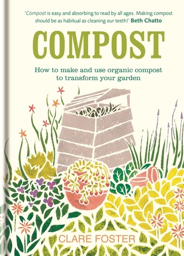 Compost. How to make and use organic compost  to transform your garden