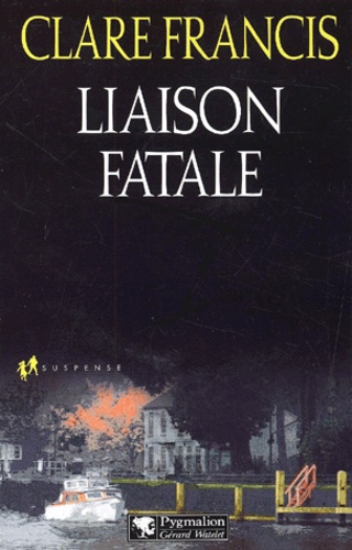 Clare Francis - Liaison Fatale.