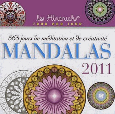 Clare Goodwin - Mandalas 2011 - 365 jours de méditation et de créativité.