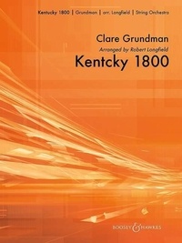 Clare Grundman - Kentucky 1800 - string orchestra. Partition et parties..