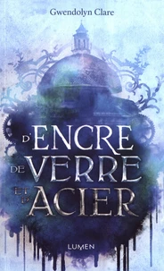 D'encre, de verre et d'acier