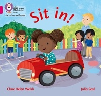 Clare Helen Welsh et Julia Seal - Sit in! - Band 01A/Pink A.
