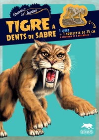 Tigre à dents de sabre - 1 livre + un squelette de 25 cm à assembler.pdf