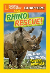 National Geographic Kids Chapters: Rhino Rescue!
