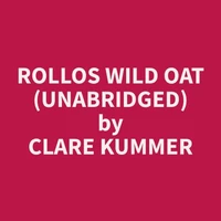 Rollos Wild Oat (Unabridged)