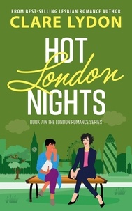  Clare Lydon - Hot London Nights - London Romance, #7.