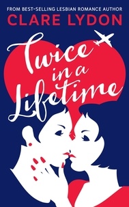  Clare Lydon - Twice In A Lifetime.