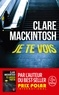 Clare Mackintosh - Je te vois.