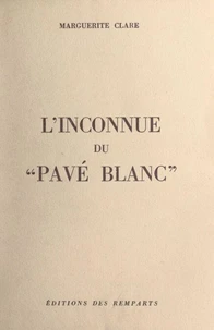 L'inconnue du "Pavé blanc"
