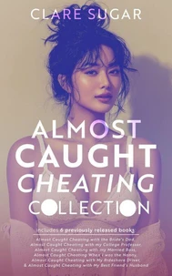 Almost Caught Cheating Collection