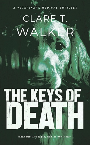  Clare T. Walker - The Keys of Death.