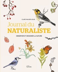 Clare Walker Leslie - Journal du naturaliste - Observer et dessiner la nature.