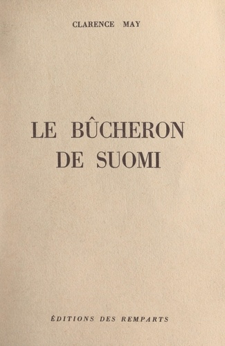 Le bûcheron de Suomi