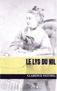 Clarence PATUREL - Le Lys du Nil.