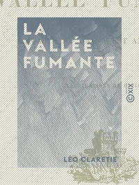 La Vallée fumante - Roman du Far-West américain