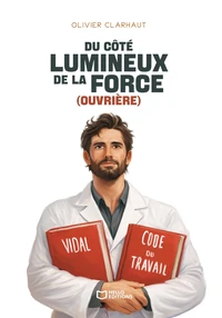 Du côté lumineux de la Force (Ouvrière)
