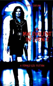 A Malevolent Influence