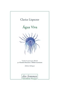 Clarice Lispector - Água viva.