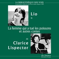 Clarice Lispector et Izabella Borges - La femme qui a tué les poissons et 3 autres contes - et autres contes.