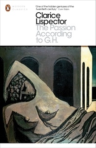 Clarice Lispector et Idra Novey - The Passion According to G.H.