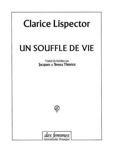 Clarice Lispector - Un souffle de vie.