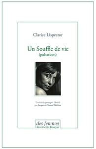 Clarice Lispector - Un souffle de vie - (pulsations).