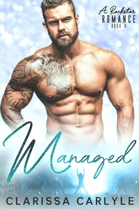 Managed 4: A Rock Star Romance
