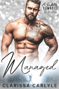  Clarissa Carlyle - Managed: A Rock Star Romance, Boxed Set (Includes All 4 Books in the Managed Series) - Managed, #5.