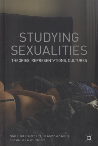 Clarissa Smith - Studying Sexualities - Theories, Representations, Cultures.