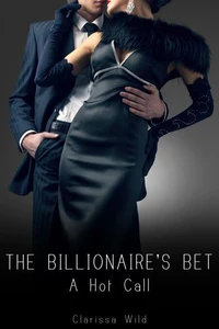 The Billionaire's Bet: A Hot Call