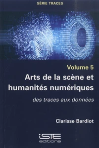 Arts de la scène et humanités numériques