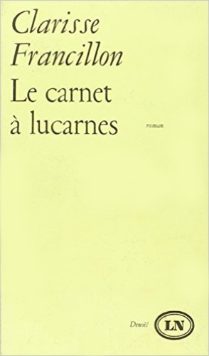 Clarisse Francillon - CARNET A LUCARNES.