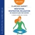 Clarisse Gardet - Méditation, respiration, relaxation - Se ressourcer pour tout concilier.
