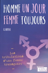  Clarisse - Homme un jour, femme toujours.