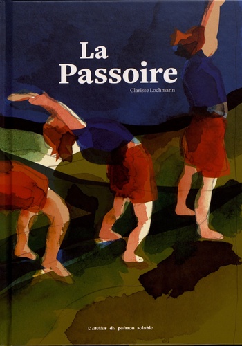 Clarisse Lochmann - La passoire.