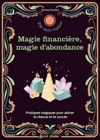 Clarisse Paradot - Magie financière, magie d'abondance.