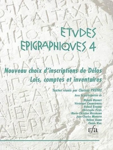 Clarisse Prêtre - Nouveau Choix D'Inscriptions De Delos : Lois, Comptes Et Inventaires.