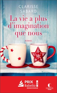 La vie a plus d'imagination que nous