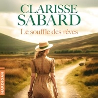 Clarisse Sabard et Manon Jomain - Le souffle des rêves.
