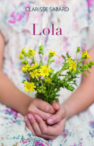 Lola. Les Lettres de Rose, T0