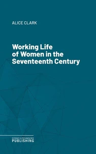 Working Life of Women in the Seventeenth Century