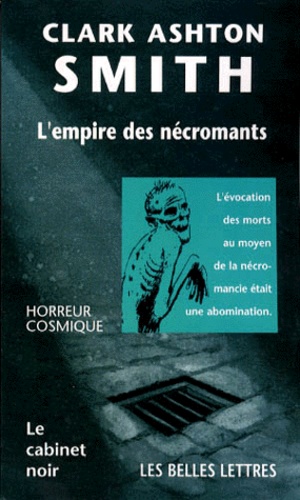 Clark Ashton Smith - L'empire des nécromants.