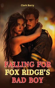 Falling for Fox Ridge’s Bad Boy